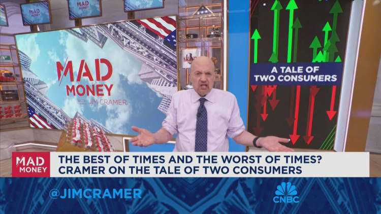 Jim Cramer breaks down the two types of consumers and what they signal about the economy